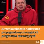 Władze Armenii zakazały m.in. nadawania programów prowadzonych przez jednego z najbardziej zajadłych…