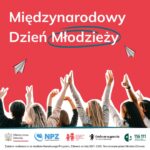 12 sierpnia obchodzimy Międzynarodowy Dzień Młodzieży! Z tej okazji chcemy przy...