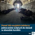 Według źródła Ukraińskiej Prawdy 102 rosyjskich żołnierzy zostało wziętych do niewoli w obwodzie kur...