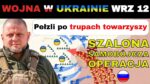 12 WRZ: 3% PRZEŻYŁO: Rosyjskie Dowództwo WPROWADZA NOWĄ TAKTYKĘ. |