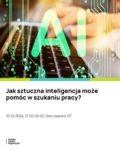 Jak sztuczna inteligencja może pomóc w poszukiwaniu pracy?…