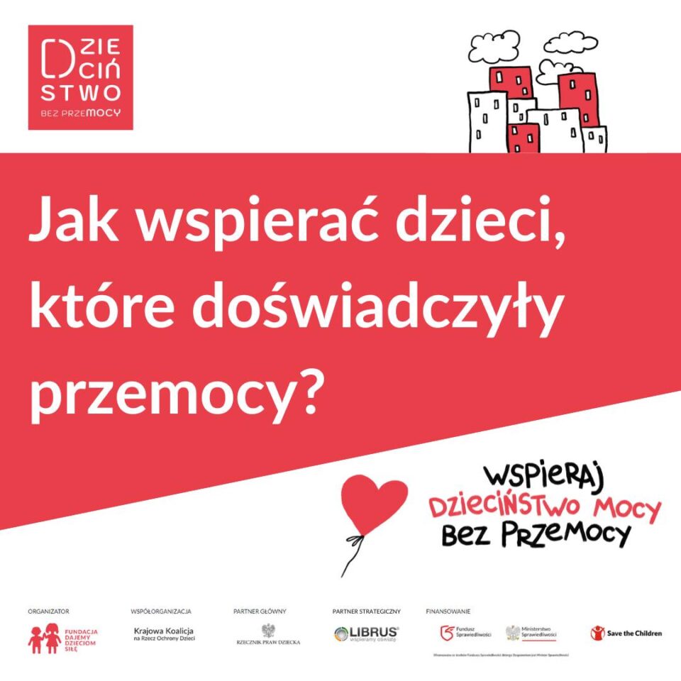 Oto pięć kluczowych kroków, jak wspierać dzieci, które doświadczyły przemocy  Ka...