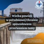 Przerwanie tamy na rzece Dniepr doprowadziło do gigantycznej powodzi w południowej Ukrainie….