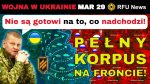 29 MAR: DUŻA RESTRUKTURYZACJA! Rosjanie PRZYGOTOWUJĄ SIĘ NA KONTROFENSYWĘ! | RFU News