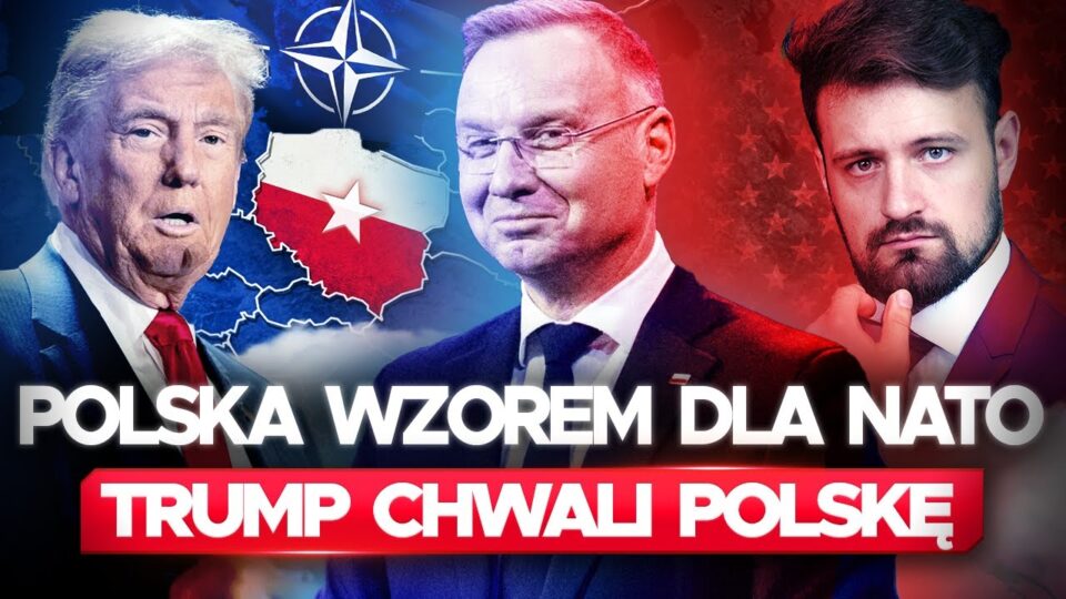 USA chwalą POLSKĘ – Jakie PLANY ma TRUMP wobec NAS?